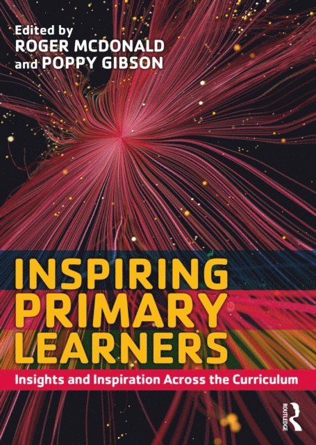 Poppy Gibson, Roger McDonald - Inspiring Primary Learners, E-bok