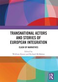 Transnational Actors and Stories of European Integration