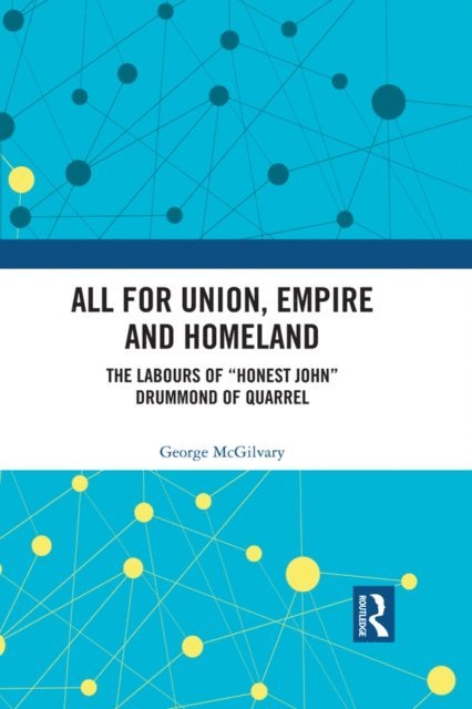George McGilvary - All for Union, Empire and Homeland, E-bok. Tillgänglighet: Lägg i varukorg