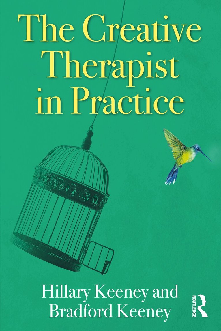 Hillary Keeney, Bradford Keeney - Creative Therapist in Practice, E-bok