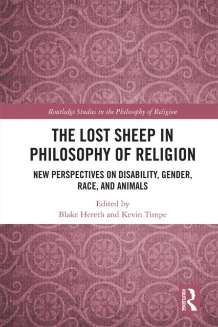 Kevin Timpe, Blake Hereth - Lost Sheep in Philosophy of Religion, E-bok