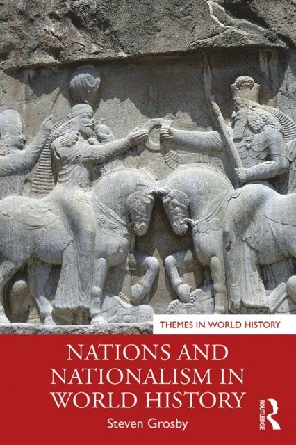 Steven Grosby - Nations and Nationalism in World History, E-bok