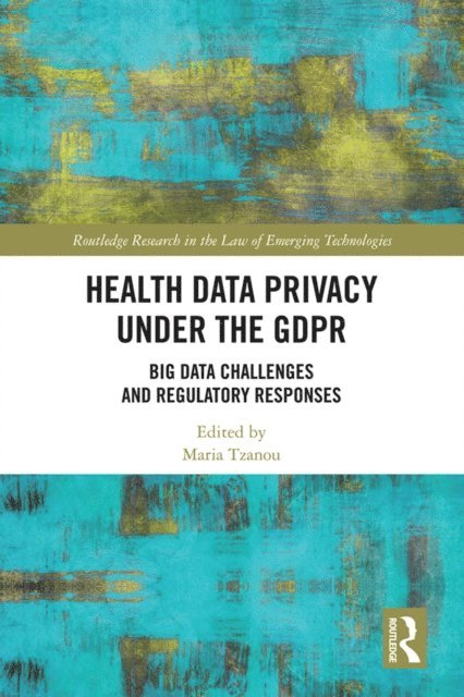 Maria Tzanou - Health Data Privacy under the GDPR, E-bok