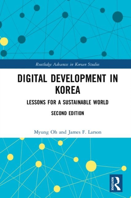James F. Larson, Myung Oh - Digital Development in Korea, E-bok