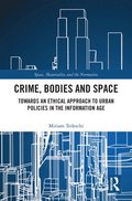 Crime, Bodies and Space