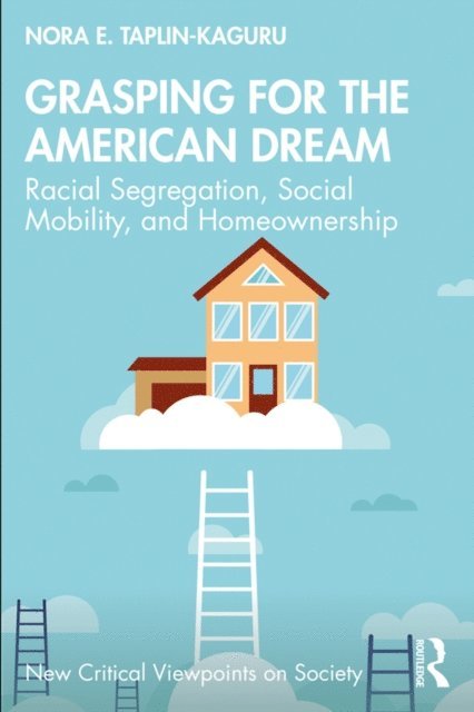 Nora E. Taplin-Kaguru - Grasping for the American Dream, E-bok