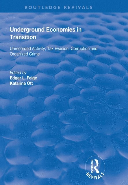 Katarina Ott, Edgar L. Feige - Underground Economies in Transition, E-bok. Tillgänglighet: Lägg i varukorg