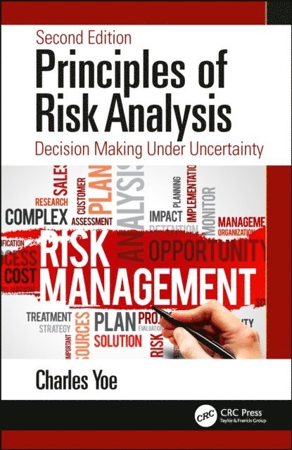 Charles Yoe - Principles of Risk Analysis, E-bok