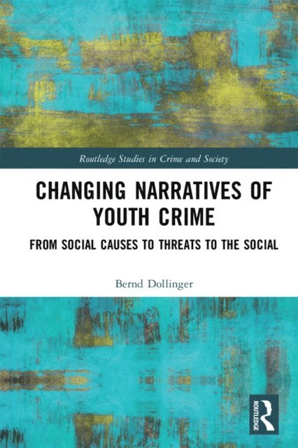 Bernd Dollinger - Changing Narratives of Youth Crime, E-bok