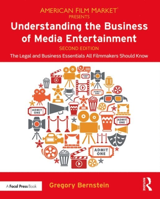 Gregory Bernstein - Understanding the Business of Media Entertainment, E-bok