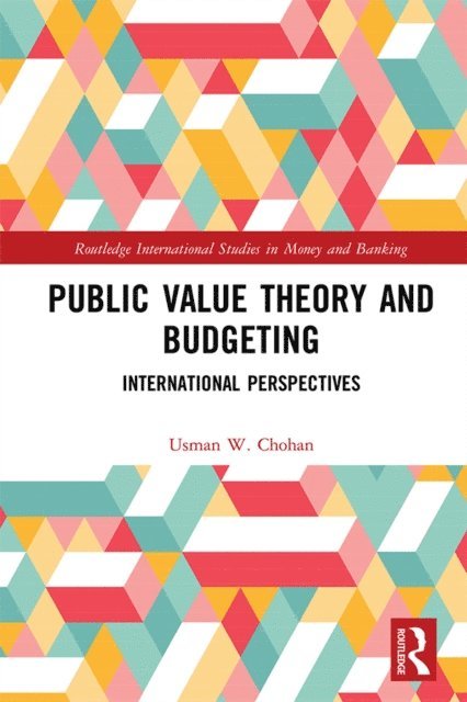 Usman W. Chohan - Public Value Theory and Budgeting, E-bok