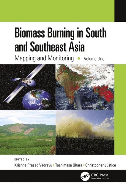 Christopher Justice, Toshimasa Ohara, Krishna Prasad Vadrevu - Biomass Burning in South and Southeast Asia, E-bok