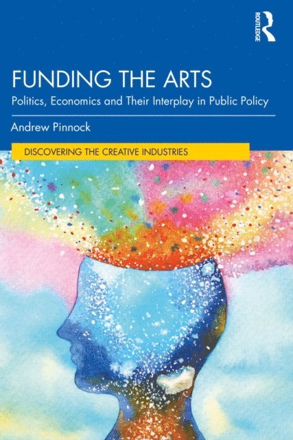 Andrew Pinnock - Funding the Arts, E-bok