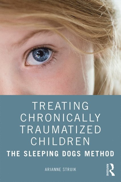 Arianne Struik - Treating Chronically Traumatized Children, E-bok. Tillgänglighet: Lägg i varukorg