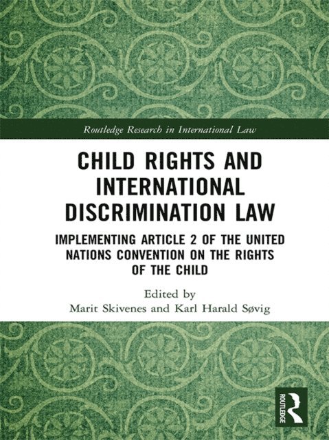 Karl Sovig, Marit Skivenes - Child Rights and International Discrimination Law, E-bok