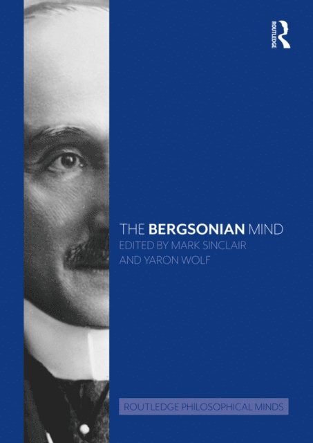 Yaron Wolf, Mark Sinclair - Bergsonian Mind, E-bok