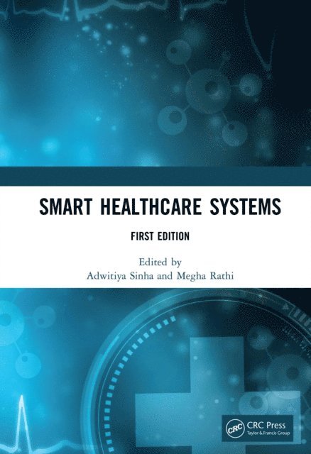 Megha Rathi, Adwitiya Sinha - Smart Healthcare Systems, E-bok