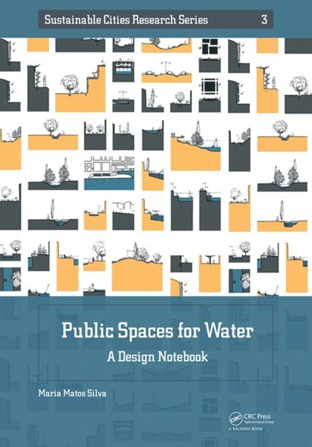 Maria Matos Silva - Public Spaces for Water, E-bok