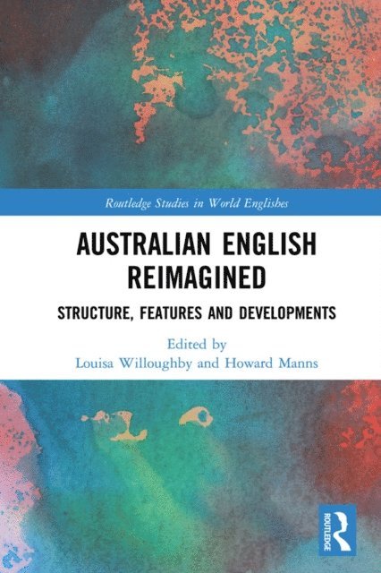 Howard Manns, Louisa Willoughby - Australian English Reimagined, E-bok