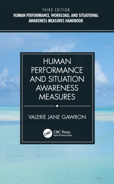Valerie Jane Gawron - Human Performance and Situation Awareness Measures, E-bok