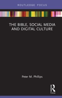Bible, Social Media and Digital Culture