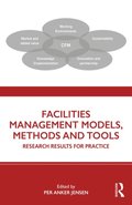 Facilities Management Models, Methods and Tools