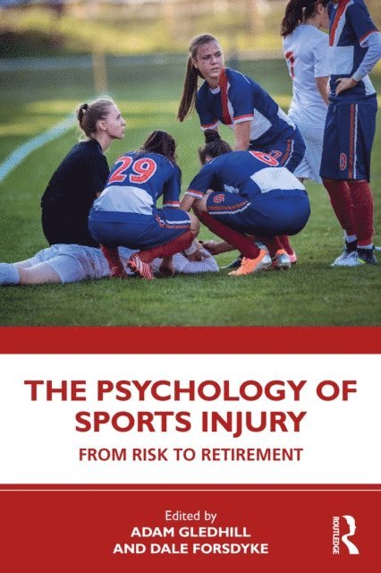 Dale Forsdyke, Adam Gledhill - Psychology of Sports Injury, E-bok