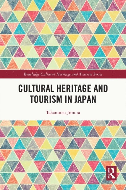Takamitsu Jimura - Cultural Heritage and Tourism in Japan, E-bok