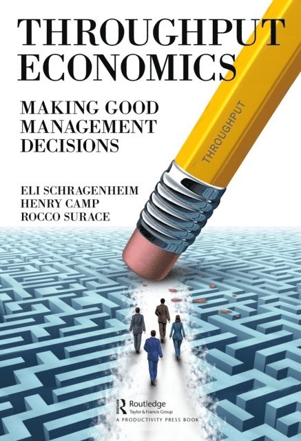Rocco Surace, Henry Camp, Eli Schragenheim - Throughput Economics, E-bok