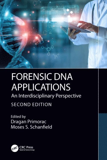 Moses Schanfield, Dragan Primorac - Forensic DNA Applications, E-bok
