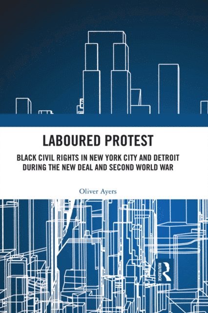 Oliver Ayers - Laboured Protest, E-bok