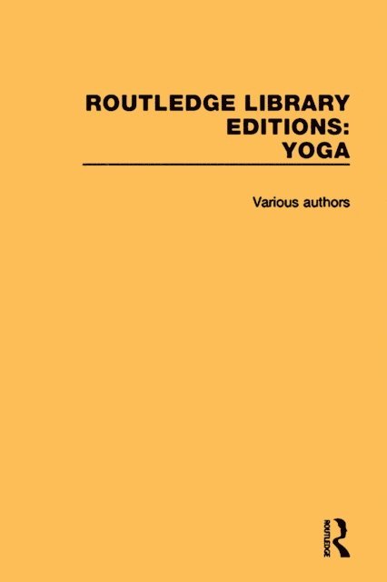 Various - Routledge Library Editions: Yoga, E-bok