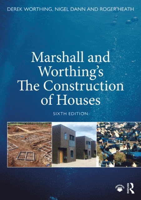 Roger Heath, Nigel Dann, Derek Worthing, Duncan Marshall - Marshall and Worthing's The Construction of Houses, E-bok. Tillgänglighet: Lägg i varukorg