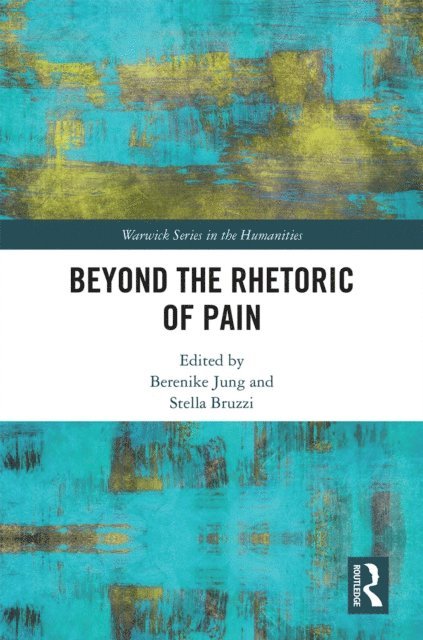 Stella Bruzzi, Berenike Jung - Beyond the Rhetoric of Pain, E-bok