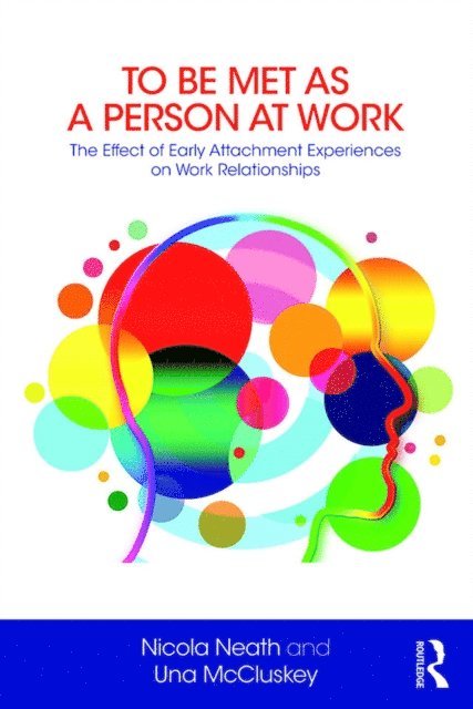 Una McCluskey, Nicola Neath - To Be Met as a Person at Work, E-bok