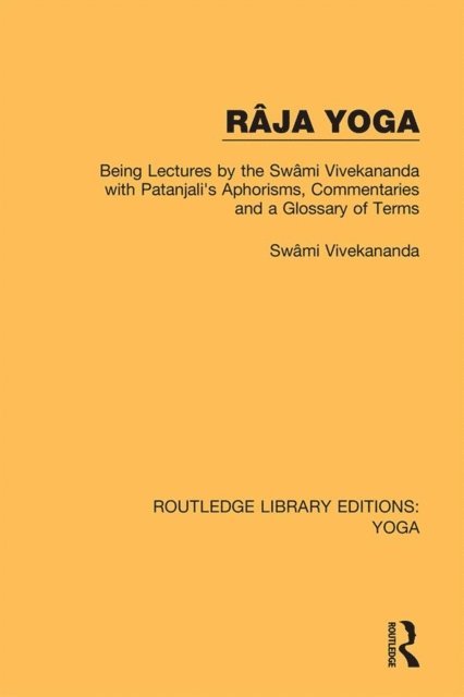 Swami Vivekananda - Raja Yoga, E-bok