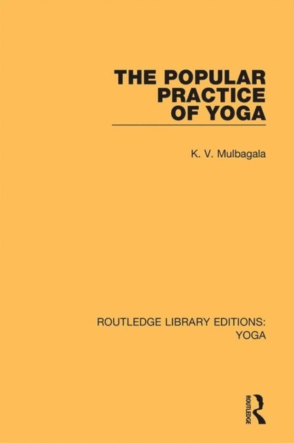 K.V. Mulbagala - Popular Practice of Yoga, E-bok