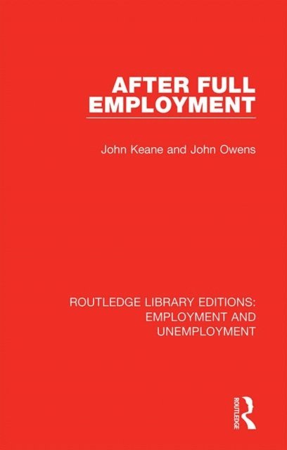 John Owens, John Keane - After Full Employment, E-bok