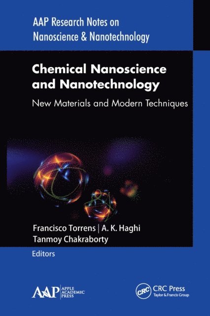 Tanmoy Chakraborty, A. K. Haghi, Francisco Torrens - Chemical Nanoscience and Nanotechnology, E-bok