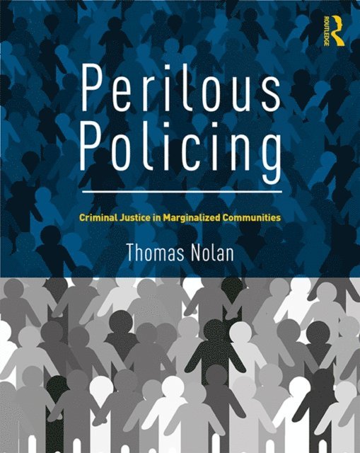 Thomas Nolan - Perilous Policing, E-bok