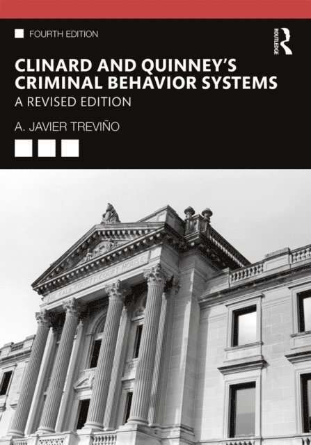 A. Javier Trevino - Clinard and Quinney's Criminal Behavior Systems, E-bok