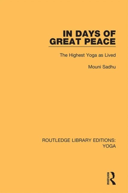 Mouni Sadhu - In Days of Great Peace, E-bok