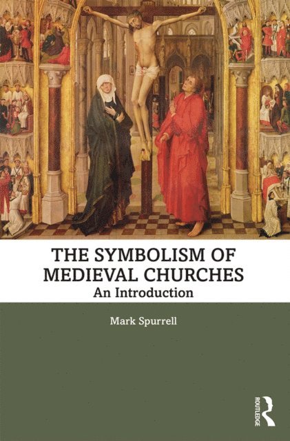 Mark Spurrell - Symbolism of Medieval Churches, E-bok