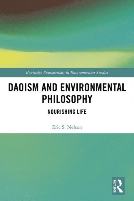 Eric S. Nelson - Daoism and Environmental Philosophy, E-bok