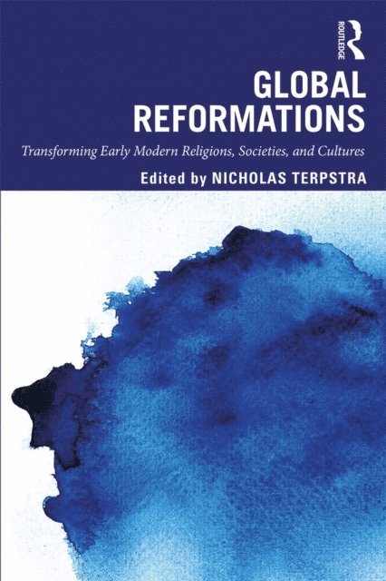 Nicholas Terpstra - Global Reformations, E-bok