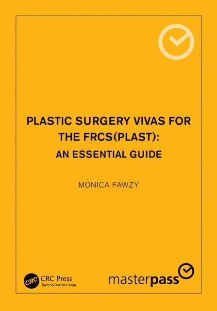 Monica Fawzy - Plastic Surgery Vivas for the FRCS (Plast), E-bok