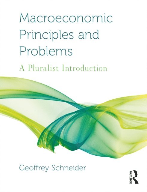 Geoffrey Schneider - Macroeconomic Principles and Problems, E-bok