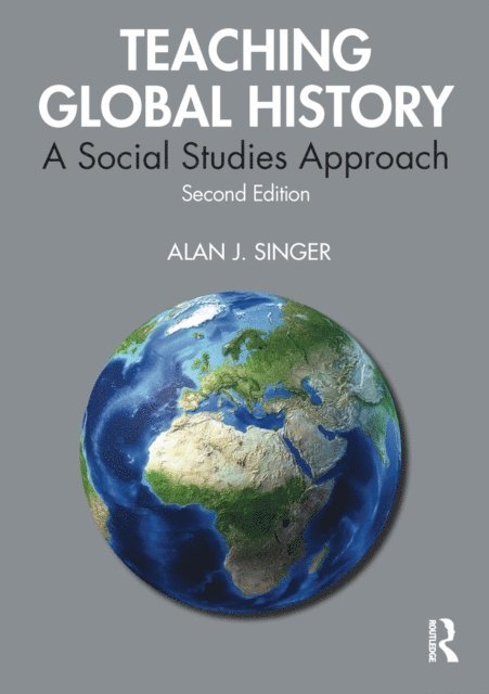 Alan J. Singer - Teaching Global History, E-bok