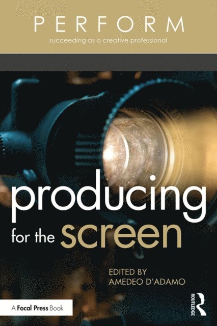 Amedeo D'Adamo - Producing for the Screen, E-bok