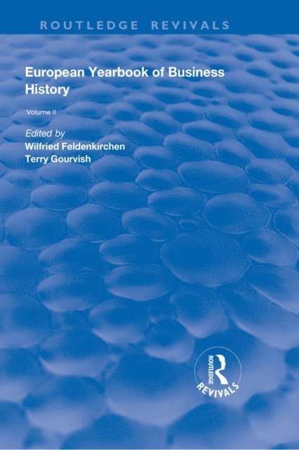 Terry Gourvish, Wilfried Feldenkirchen - European Yearbook of Business History, E-bok